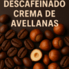 descafeinado aromático avellanas
