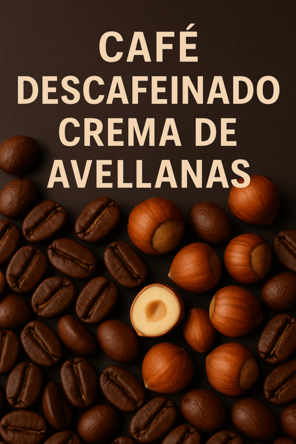 descafeinado aromático avellanas